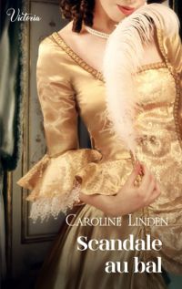 Couverture du livre Scandale au bal - Caroline Linden