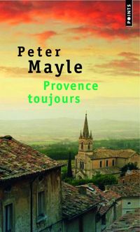 Couverture du livre Provence toujours - Peter Mayle