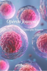 Christophe Fourrier - Opéron Jouvence