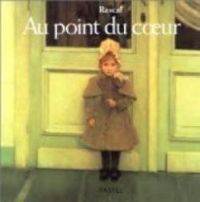 Couverture du livre Au point du coeur - Rascal 