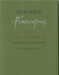  Petrarque - Lettre à la postérité