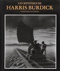 Couverture du livre Les Mystères de Harris Burdick - Chris Van Allsburg