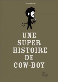 Delphine Perret - Une super histoire de cow-boy