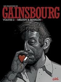 Serge Gainsbourg - Christophe Arleston - Melody&Marilou