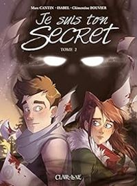 Couverture du livre Je suis ton secret - Marc Cantin