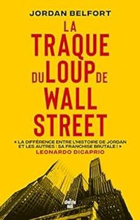 Jordan Belfort - La traque du Loup de Wall Street