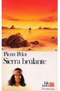 Couverture du livre Sierra brûlante - Pierre Pelot