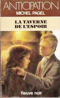 Couverture du livre La taverne de l'espoir - Michel Pagel