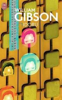 Couverture du livre Idoru - William Gibson