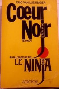 Couverture du livre Coeur noir - Eric Van Lustbader