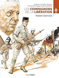 Couverture du livre Les compagnons de la Libération : Hubert Germain - Jean Yves Le Naour