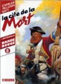 Jean Michel Charlier - La cité de la mort