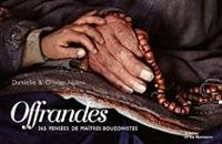 Danielle Fllmi - Offrandes : 365 pensées de maîtres bouddhistes