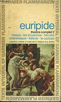  Euripide - Théâtre complet 2 (rhésos 