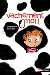 Emmanuel Bourdier - Vachement moi !