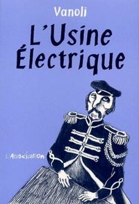 Vincent Vanoli - L'usine électrique