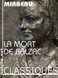 Couverture du livre La Mort de Balzac - Octave Mirbeau