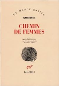 Couverture du livre Chemin de femmes - Cecile Sakai - Anne Bayard Sakai - Fumiko Enchi