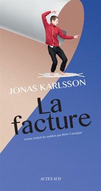 Couverture du livre La facture - Jonas Karlsson