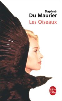 Couverture du livre Les Oiseaux et autres nouvelles - Daphne Du Maurier