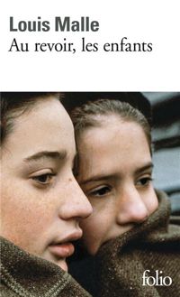 Couverture du livre Au revoir, les enfants - Louis Malle