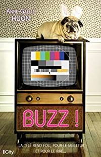 Couverture du livre Buzz ! - Anne Galle Huon