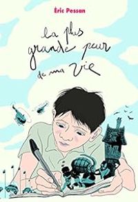 Couverture du livre La plus grande peur de ma vie - Ric Pessan