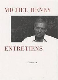 Couverture du livre Entretiens - Michel Henry