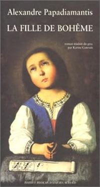 Alexandros Papadiamndis - La fille de Bohême