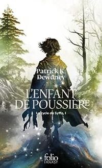 Couverture du livre L'enfant de poussière - Patrick K Dewdney