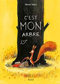 Couverture du livre C'est MON arbre - Olivier Tallec