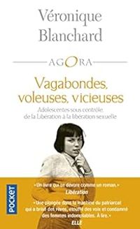 Couverture du livre Vagabondes, voleuses, vicieuses - Veronique Blanchard