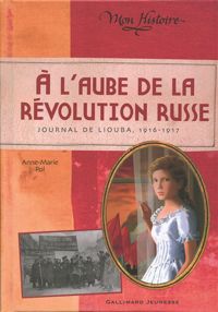 Anne-marie Pol - À l'aube de la révolution russe