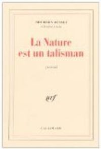 Couverture du livre La Nature est un talisman - Jacques De Bourbon Busset