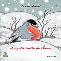 Laetitia Arnould - Le petit invité de l'hiver