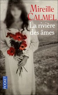 Couverture du livre La rivière des âmes - Mireille Calmel