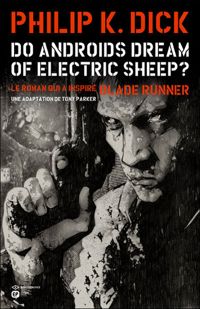 Couverture du livre DO ANDROIDS DREAM OF ELECTRIC SHEEP ? - Philip K Dick