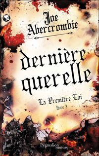 Couverture du livre Dernière querelle - Joe Abercrombie