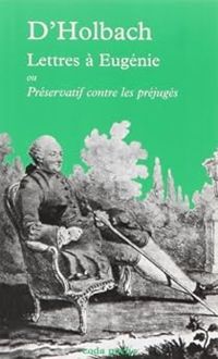 Paul Henri Thiry Dholbach - Jean Pierre Jackson - Lettres à Eugénie 