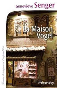 Couverture du livre La Maison Vogel - Genevieve Senger