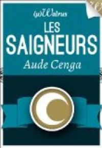 Couverture du livre Les Saigneurs - Aude Cenga