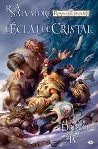 R A Salvatore - L'éclat de cristal 