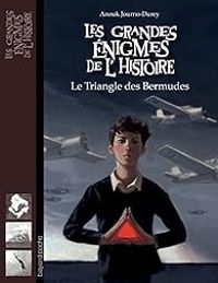 Anouk Journo Durey - Les grandes énigmes de l'histoire 