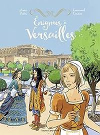 Couverture du livre Enigmes à Versailles - Annie Pietri - Emmanuel Cerisier