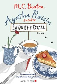 M. C. Beaton - Agatha Raisin enquête 1 - La quiche fatale