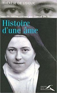 Thérèse De Lisieux - Histoire d'une âme