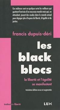 Couverture du livre Les black blocs - Francis Dupuis Deri