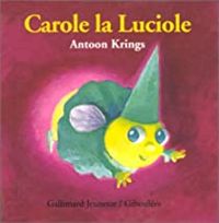 Krings - Carole la luciole