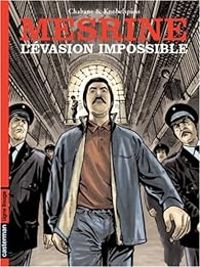 Lounis Chabane - Roger Knobelspiess - Mesrine, l'évasion impossible