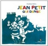 Couverture du livre Jean petit qui danse - Charlotte Mollet